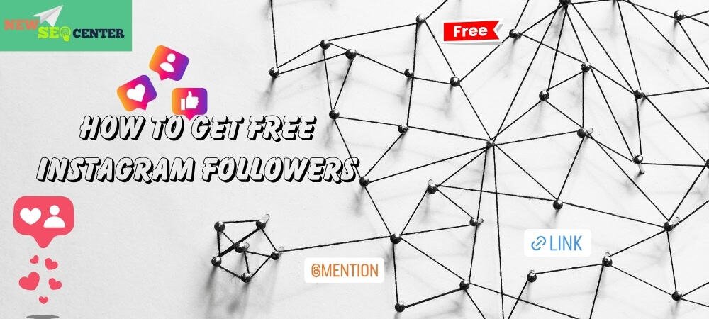 How To Get Free Instagram Followers